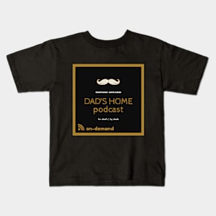 Dad's Home Pod Gear - GOLD Kids T-Shirt